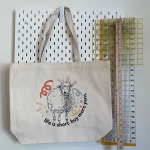 Life is Short, Buy More Yarn Tote Bag